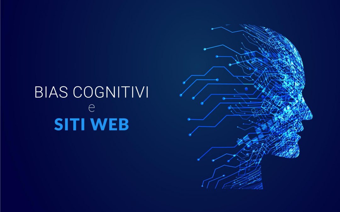 Siti web e bias cognitivi. CARE Web Design, Cagliari Sardegna